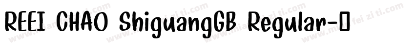 REEI CHAO ShiguangGB Regular字体转换